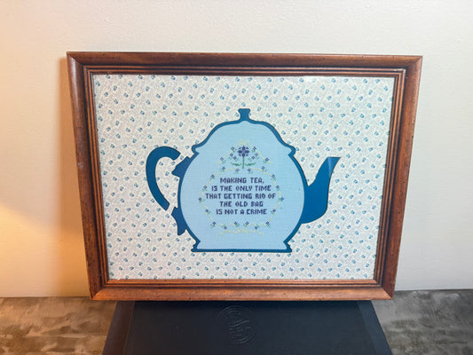 Framed Vintage Teapot Crosstitch tapestry “Morning tea is the only time that getting rid of the old bag is a crime”